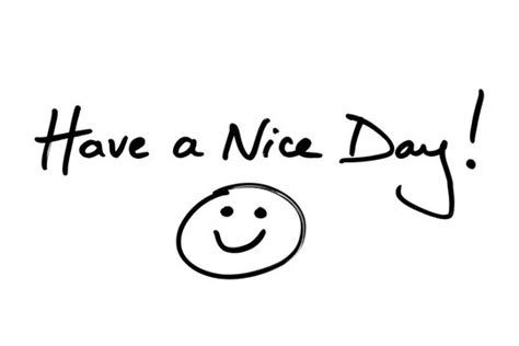 "Have A Nice Day" Images – Browse 76 Stock Photos, Vectors, and Video ...