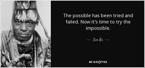 TOP 25 QUOTES BY SUN RA (of 51) | A-Z Quotes