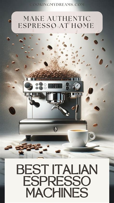 Best Italian Espresso Machines for Authentic Espresso at Home - Cooking ...