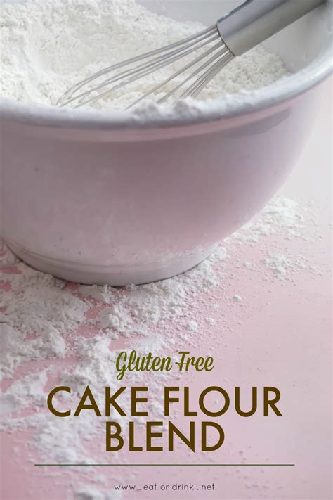 Gluten Free Cake Flour • eatordrink