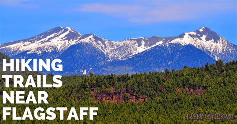 The Best Hiking Trails Near Flagstaff & Williams, AZ • Classy Cabins AZ