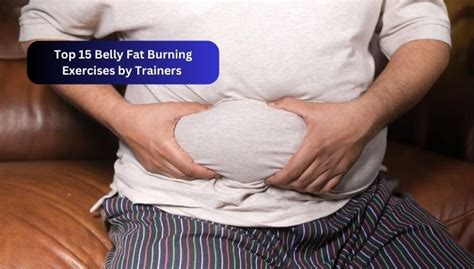 Top 15 Belly Fat Burning Exercises by Trainers - Cool Astro