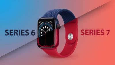 Apple Watch Series 6 vs. Apple Watch Series 7 Buyer's Guide - MacRumors