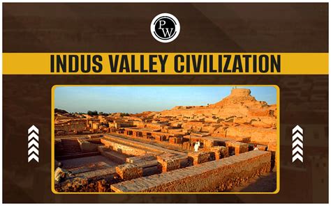 Indus Valley Civilization, History, Facts, Features, Characteristics