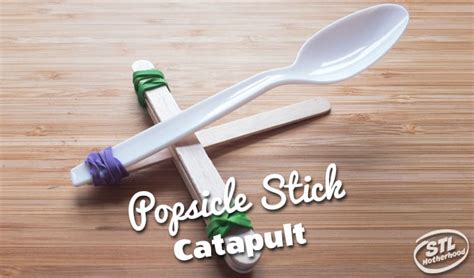 Simple Catapult with Popsicle Sticks and a Spoon - stlMotherhood