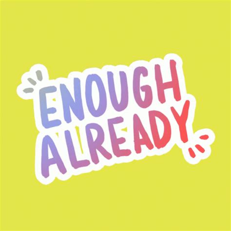 Enough Enough Already Thats Enough Enough Is Enough Stop | GIF | PrimoGIF