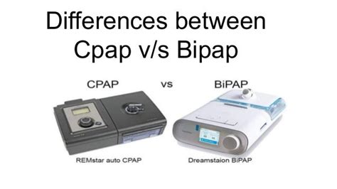 Differences between cpap v s bipap