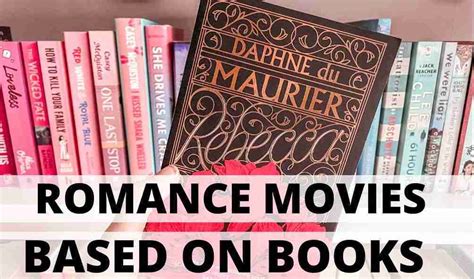 19 Romance movies based on books (How many have you seen?) - Rainbow ...