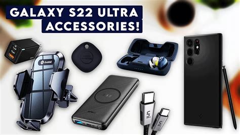 The Best Samsung Galaxy S22 Ultra Accessories - The Tech Edvocate