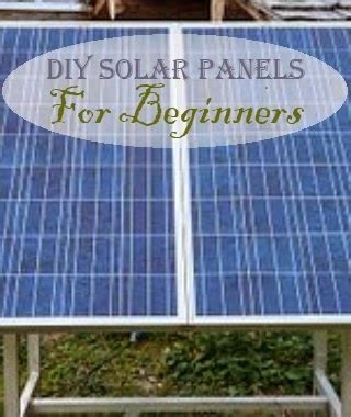 Solar Power : How To Make Solar Panels - DIY Solar Panels For Beginners