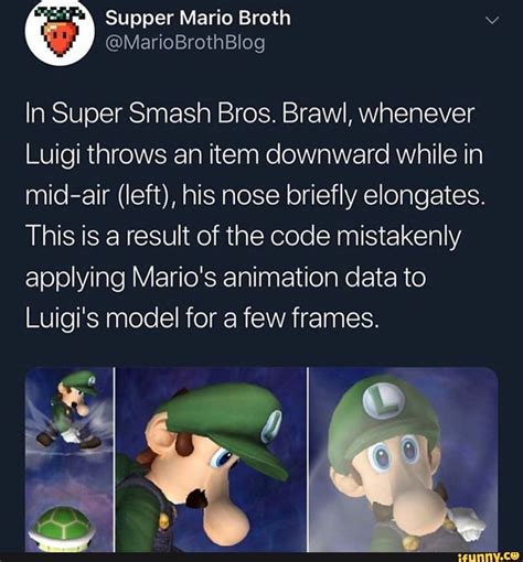 In Super Smash Bros. Brawl, whenever Luigi throws an item downward ...