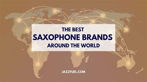 10 of the Best Saxophone Brands You Can Buy