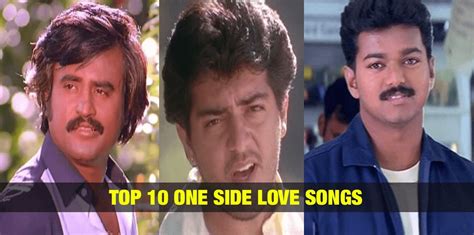 Top 10 One Side Love Songs - TamilGlitz