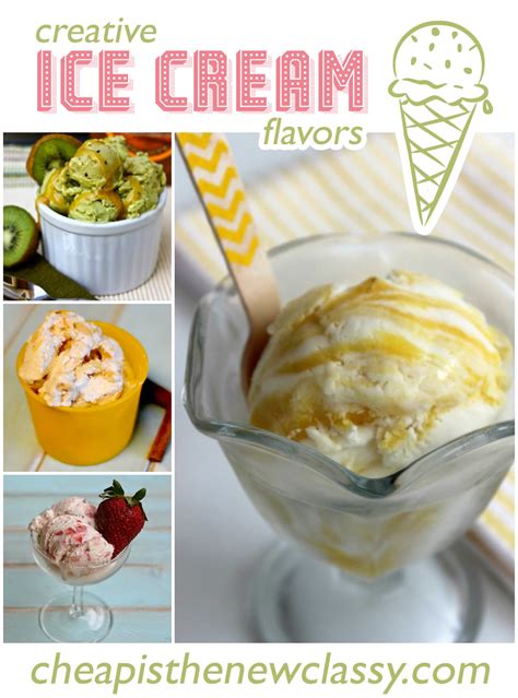 11 Creative Ice Cream Recipes | Cheap Is The New Classy