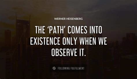 The Best Werner Heisenberg Quotes