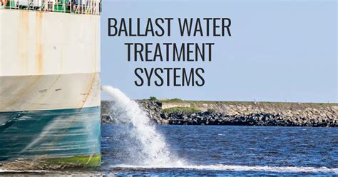 What Is A Ballast Water Treatment System?