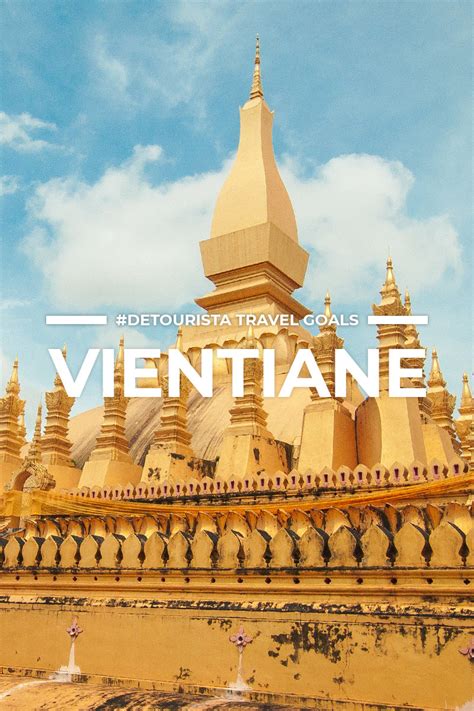 10 BEST PLACES to visit in Vientiane + THINGS TO DO