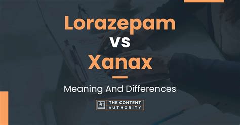 Lorazepam vs Xanax: Meaning And Differences