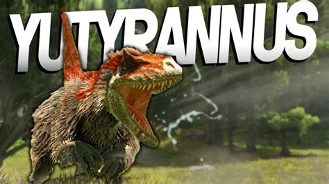 ARK: Yutyrannus - How to Tame, Feed and Breed!