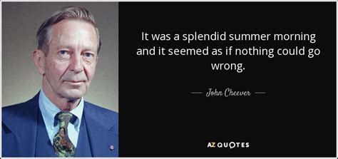 TOP 25 QUOTES BY JOHN CHEEVER (of 87) | A-Z Quotes