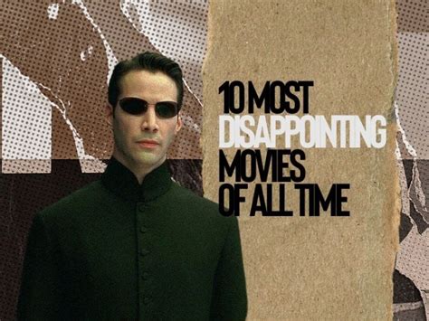 The 10 most disappointing movies of all time