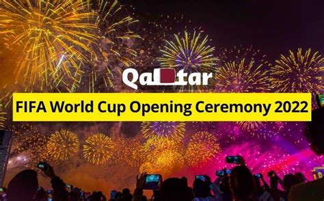 World Cup Opening Ceremony 2022: Live Stream, Time, TV List