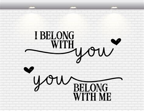 I Belong With You, You Belong With Me SVG By ElsieLovesDesign ...