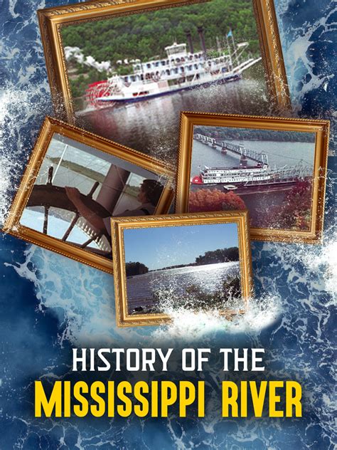 History of the Mississippi River – Legends, Legacy and Lore – Marshall ...