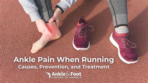 Ankle Pain from Running: Causes, Prevention, and Treatment