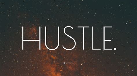 “HUSTLE.” Wallpaper by QuoteFancy