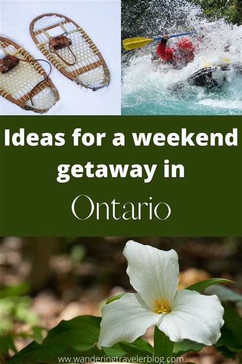 Ideas for a weekend getaway in Ontario - Wandering Traveler