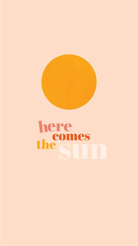 Here Comes The Sun Wallpapers - Wallpaper Cave