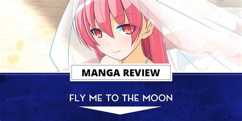 Manga Review: Fly Me to the Moon Vol. 21