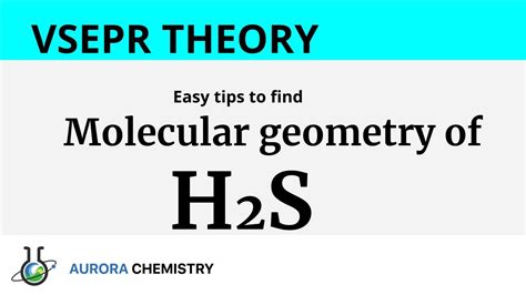 Molecular geometry of H2S( Hydrogen sulphide molecule) by VSEPR THEORY ...