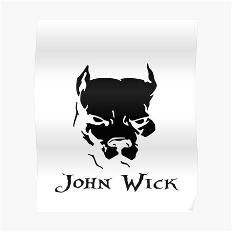 "John Wick PitBull Face" Poster for Sale by NiceShirtY | Redbubble