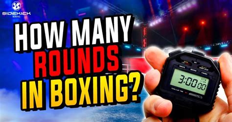 How Many Rounds In Boxing? - Sidekick Boxing