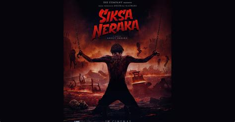 Film Bioskop Terbaru XXI Siksa Neraka: Sinopsis & Jadwal Tayang