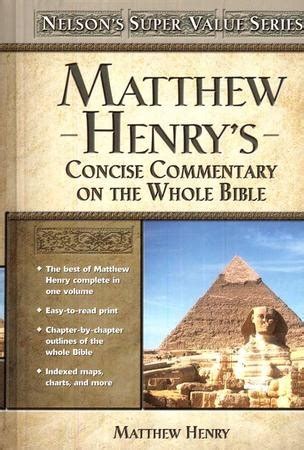 Matthew Henry's Concise Commentary on the Whole Bible: Matthew Henry ...