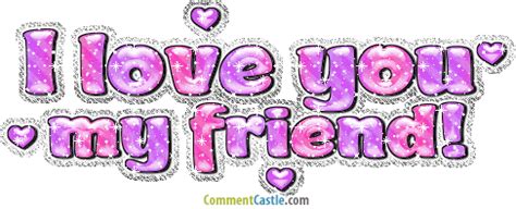 I Love You My Friend Quotes. QuotesGram