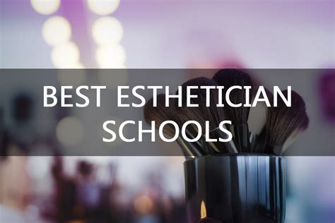 Best Esthetician Schools(Top 10 colleges in the USA) - Beauty Pros