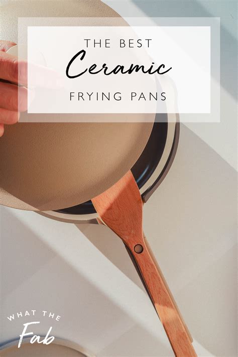 The 6 Best Ceramic Frying Pan Options on the Market for 2023