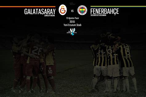 Galatasaray vs. Fenerbahce - Super Cup by mutlukocatas on DeviantArt