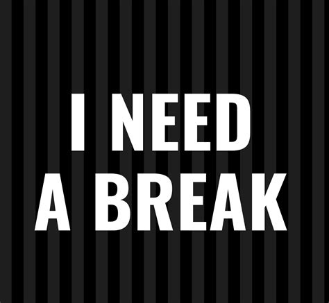 I Need A Break Because I'm Losing It l Lady and the Blog