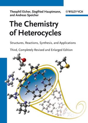 The Chemistry of Heterocycles: Structures, Reactions, Synthesis, and ...