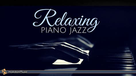 Relaxing Piano Jazz - YouTube