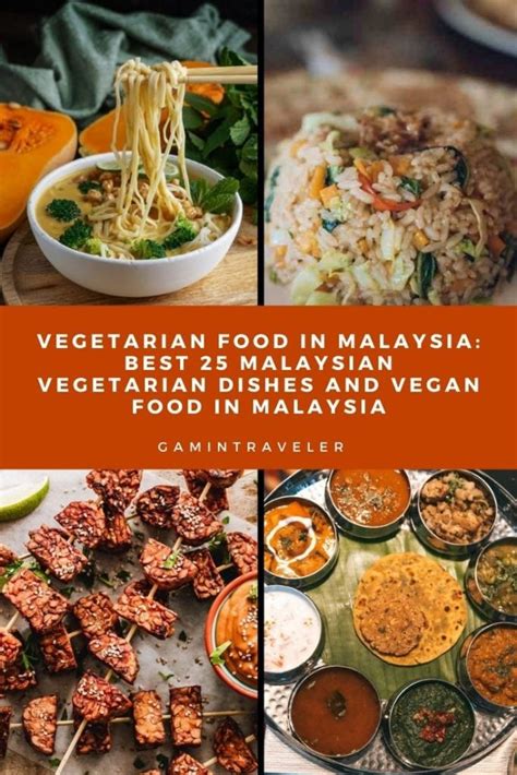 Vegetarian Food In Malaysia: Best 25 Malaysian Vegetarian Dishes And ...