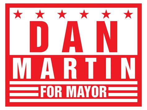 Mayor Campaign Sign Ideas / Templates - Campaign Signs