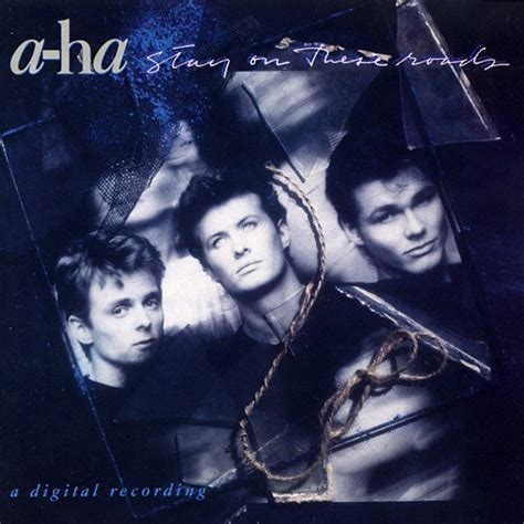 Stay On These Roads (1988) | a-ha