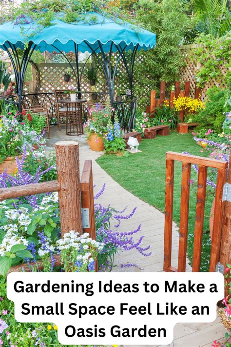 Gardening Ideas to Make a Small Space Feel Like an Oasis Garden - Nerdy ...