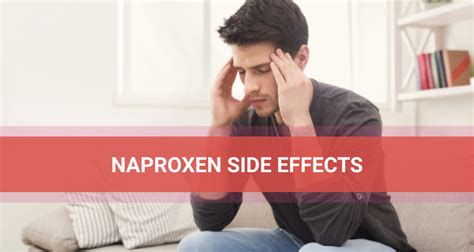 Naproxen Side Effects: What Are The Potential Risks Of the Medication?